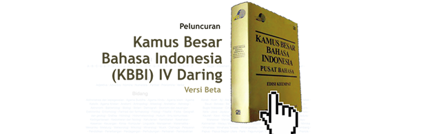 Badan Bahasa Luncurkan KBBI Edisi IV Daring