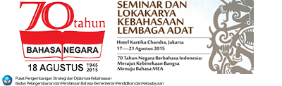 Kumpulan Kertas Kerja Semiloka Kebahasaan Lembaga Adat 2015