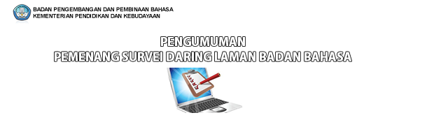 Pengumuman Pemenang Survei Daring Laman Badan Bahasa