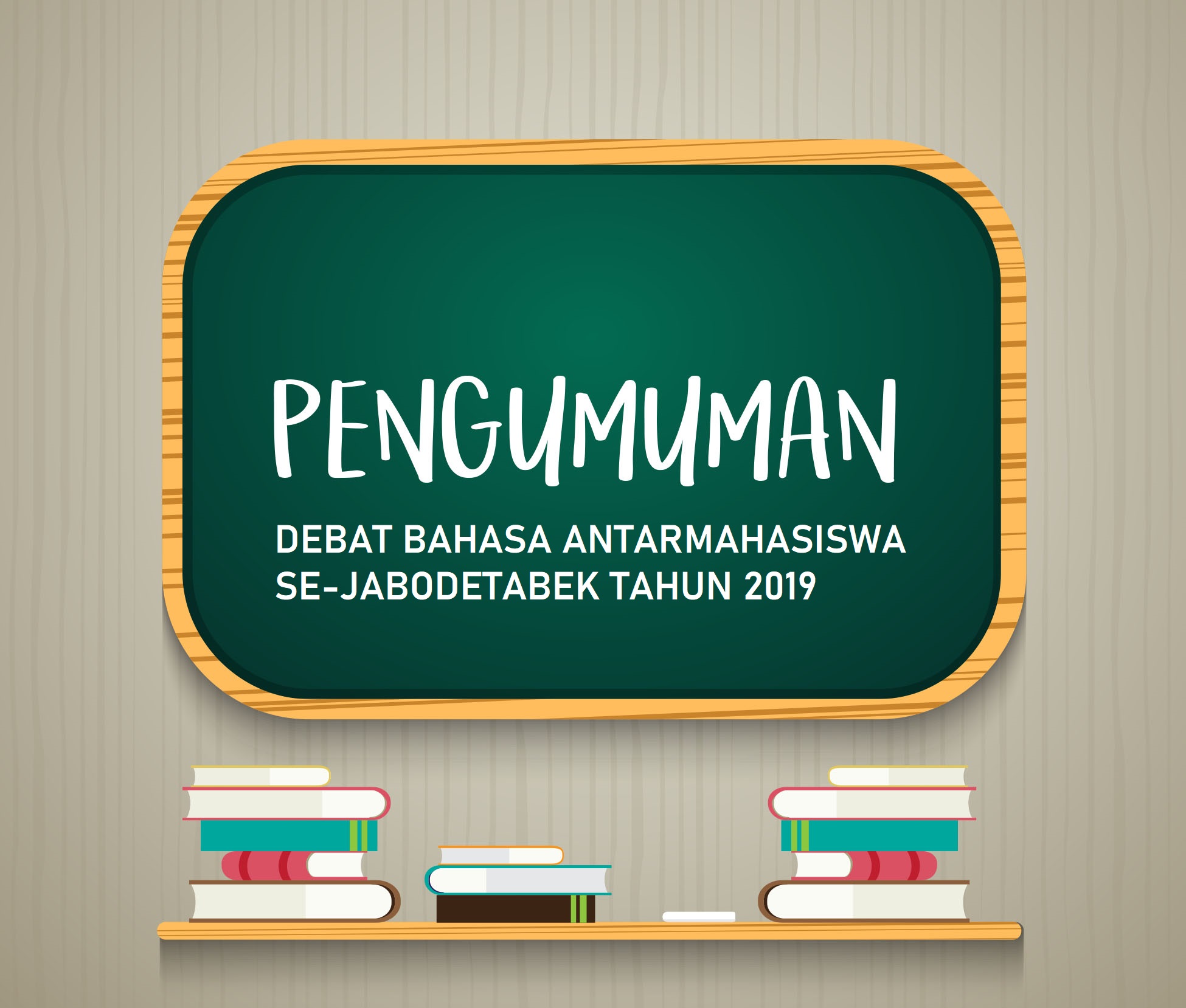 Pengumuman Debat Bahasa Antarmahasiswa Se-Jabodetabek Tahun 2019