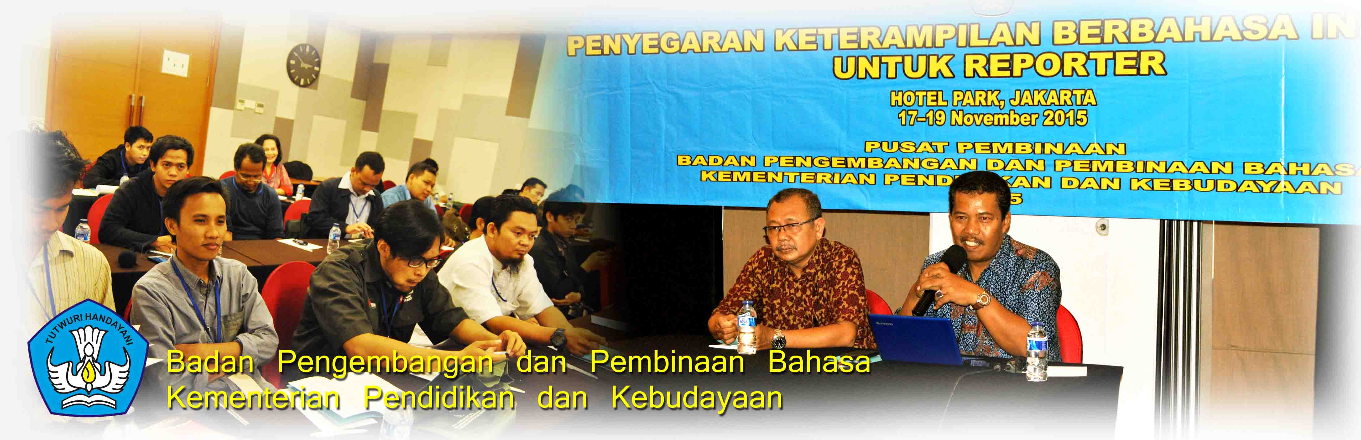 Badan Bahasa Menyelenggarakan Penyegaran Keterampilan Berbahasa Indonesia untuk Insan Media